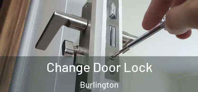  Change Door Lock Burlington